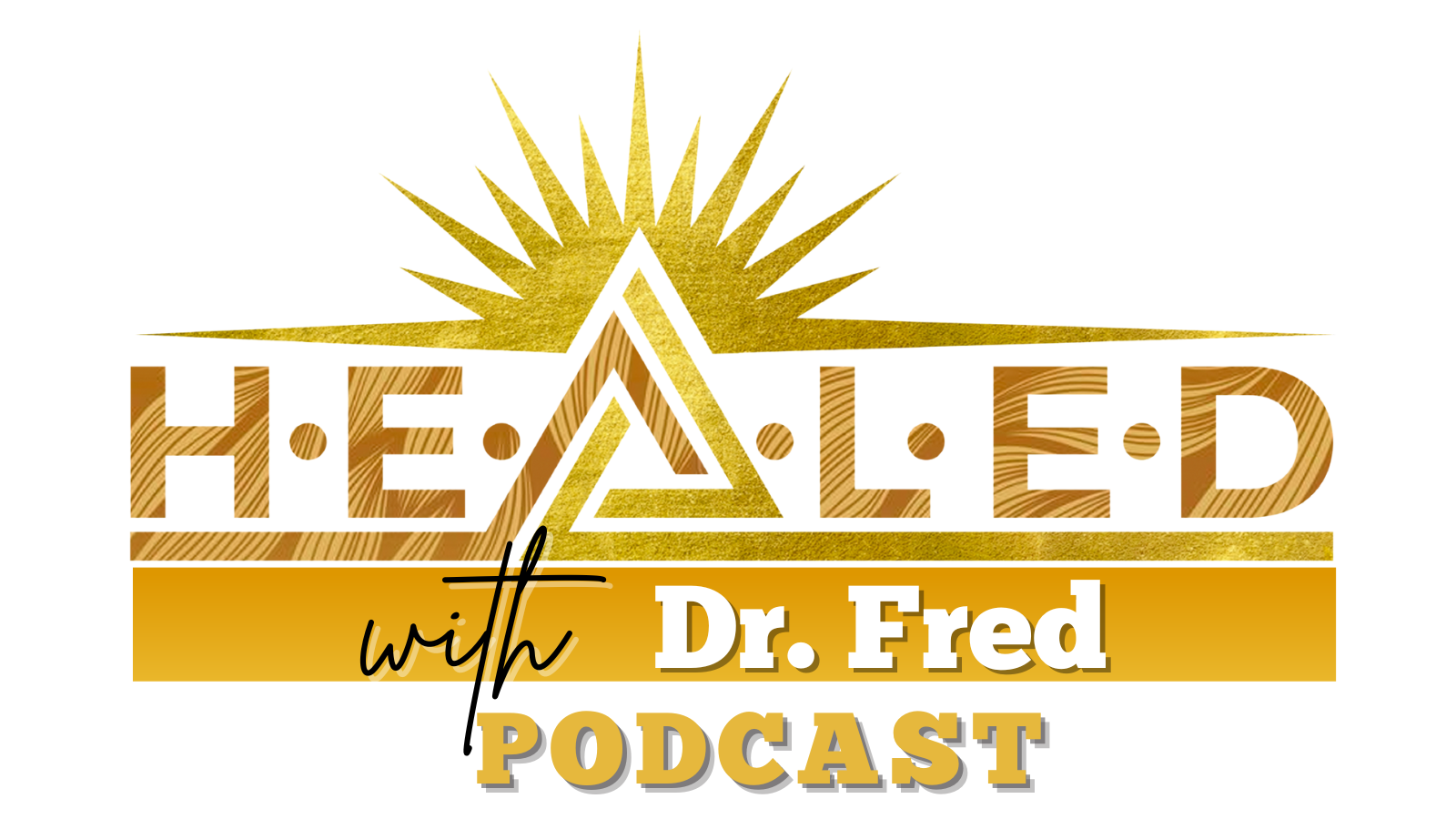 H.E.A.L.E.D with Dr. Fred