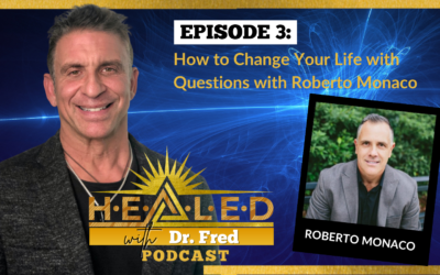 003: How to Change Your Life with Questions with Roberto Monaco